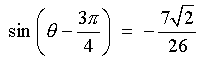 sin(theta - 3pi/4) = -7*sqrt{2}/26