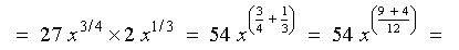 27x^(3/4) 2x^(1/3)