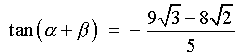 tan(a+b) = 9*sqrt{3}-8*sqrt{2}