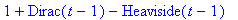 1+Dirac(t-1)-Heaviside(t-1)