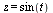 z = sin(t)