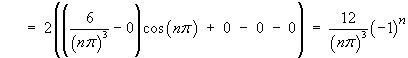 b_n = 12(-1)^n / (n pi)^3