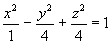 x^2 - y^2 / 4 + z^2 / 4 = 1