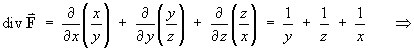 div F = d/dx(x/y) + d/dy(y/z) + d/dz(z/x)