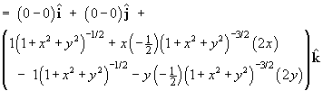 < (0-0), (0-0), 
         ( 1(1 + x^2 + y^2)^(-.5) + x(-.5)(1 + x^2 + y^2)^(-1.5)(2x) -
         1(1 + x^2 + y^2)(-.5) - y(-.5)(1 + x^2 + y^2)^(-1.5)(2y)) >