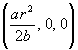( a*r^2/(2*b),  0,  0 )
