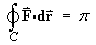 Line Integral_C { F dot dr } = pi