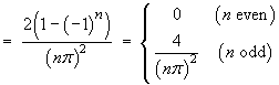 a_n = 4 / (n pi)^2  for odd  n  only