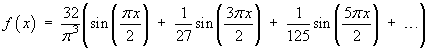 8/3 + (16/pi^2) ( 
     sin(pi x/2) + sin(3 pi x/2)/27 + sin(5 pi x/2)/125 + ...)