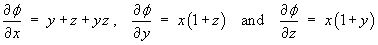 df/dx = y+z+yz, df/dy = x(1+z) & df/dz = x(1+y)