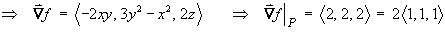 gradient of f at P  =  2 < 1, 1, 1, >