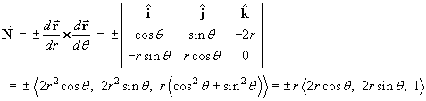 N = ±r < 2r cos t, 2r sin t, 1 >