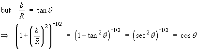 sqrt{1 + (b/R)^2}^(-1/2) = cos theta