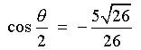 cos theta/2  = -5*sqrt{26}/26