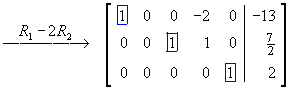 reduced row-echelon form = 
[ 1 0 0 -2 0 | -13 ]
[ 0 0 1  1 0 | 7/2 ]
[ 0 0 0  0 1 |  2  ]