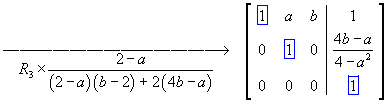 [A|b] = 
[ 1    a    2  |  1 ]
[ 0    1    0  |  * ]
[ 0    0    0  |  1 ]