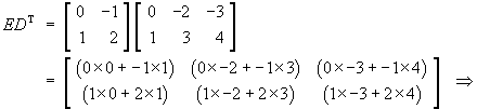 ED' = [ -1 -3 -4 ; 2 4 5 ]
