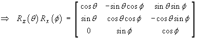 Rz(theta) Rx(phi) = ...