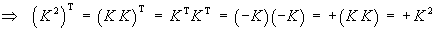 leads to (K^2)T = +K^2