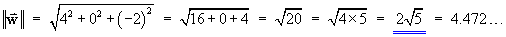 ||w|| = 2 sqrt(5)