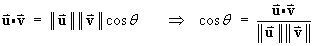 u dot v = |u| |v| cos theta