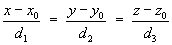 (x - x0) / d1  =  (y - y0) / d2  =  (z - z0) / d3