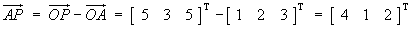 AP = [ 4 1 2 ]T