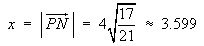 |PN| = 4 sqrt(17/21) = 3.599