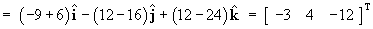 n = [ -3 4 -12 ]T