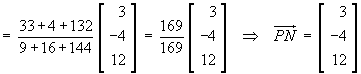 vector PN = [3 -4 12 ]