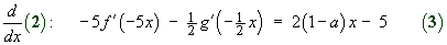 -5 f'(-5x) - g'(-x/2)/2 = 2(1-a)x -5   Equation 3