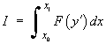I  =  Integral[x0 to x1] { F(y') } dx