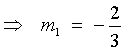 ==>  m1 = -2/3