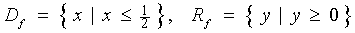 Domain = (-oo, 1/2]
  Range = [0, oo)
