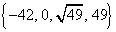{ -42, 0, sqrt(49), 49 }