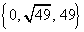 { 0, sqrt(49), 49 }