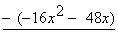 -(-16x^2 - 48x)