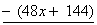 -(48x + 144)