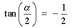 tan(a/2) = -1/2