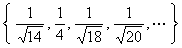 1/sqrt(14), 1/4, 1/sqrt(18), 1/sqrt(20), ...