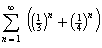 Sum(1 to infinity) ((1/3)^n + (1/4)^n)