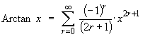 Sum{(-1)^r/(2r+1) * x^(2r+1)}