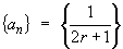 a_n = 1 / (2r+1)