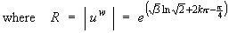 where  R = |u^w| = exp(sqrt{3}ln(sqrt{2}) + 2*k*pi - pi/4)