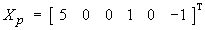 Xp = [ 5 0 0 1 0 -1 ]T