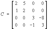 C = 
[ 2 5  0  0 ]
[ 1 2  0  0 ]
[ 0 0  3 -8 ]
[ 0 0 -1  3 ]