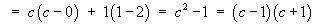 det F = (c-1)(c+1)