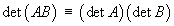 det(AB) = (det A)(det B)