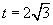 t = 2*sqrt(3)