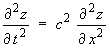 partial d^2 z / dt^2  =  c^2 partial d^2 z / dx^2